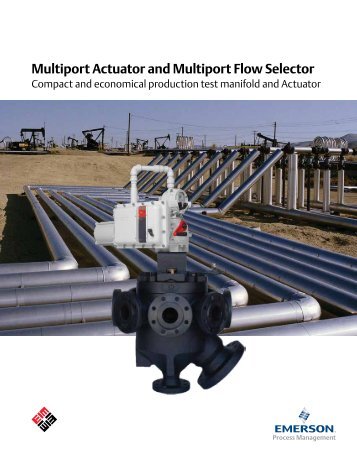 Multiport Actuator - MPA Brochure - Emerson Process Management