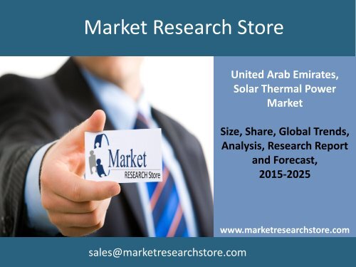 Solar Thermal Power in United Arab Emirates, Market Outlook to 2025, Update 2015 - Capacity, Generation, Levelized Cost of Energy (LCOE), Investment Trends, Regulations and Company Profiles