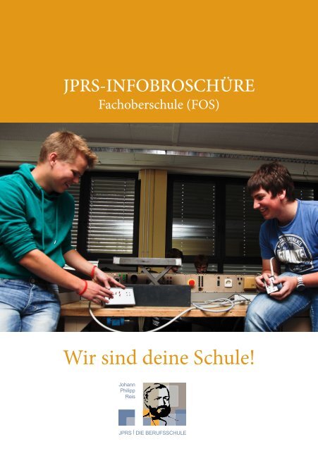 Wir sind deine Schule! JPRS FOS-Infobroschüre 2015/16!