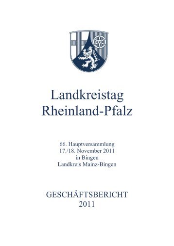 GESCHÃ„FTSBERICHT 2011 - Landkreistag Rheinland-Pfalz