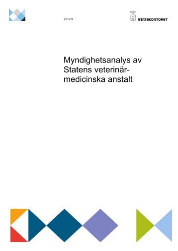 Myndighetsanalys av Statens veterinÃ¤rmedicinska ... - Statskontoret