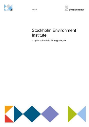 Stockholm Environment Institute â nytta och vÃ¤rde fÃ¶r ... - Statskontoret