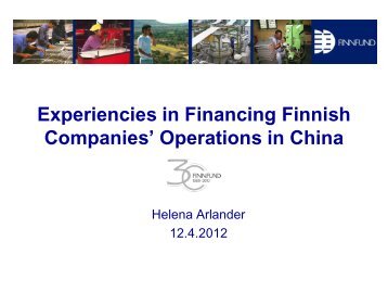 Experiencies in financing Finnish companies' operations in China
