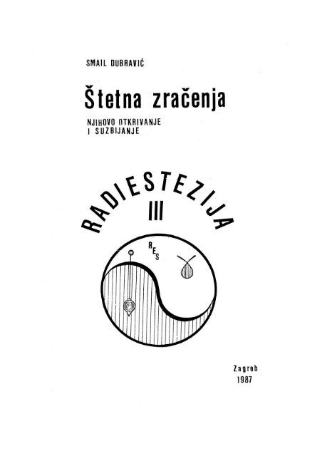 Radiestezija III - Štetna zračenja, njihovo otkrivanje i suzbijanje