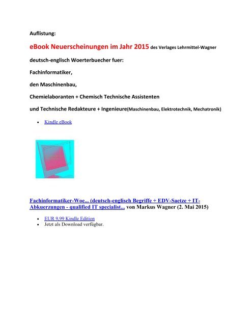 eBook Neuerscheinungen 2015: fuer Fachinformatiker/ Maschinenbauer/ Chemielaboranten/ Technische Redakteure (deutsch-englisch Woerterbuecher)