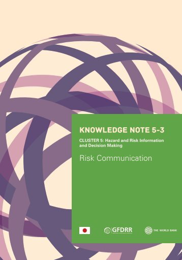 KNOWLEDGE NOTE 5-3 Risk Communication - World Bank Institute