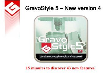 GS5 new version 4 - New features - Gravograph dk A/S