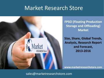 Floating Production Storage and Offloading (FPSO) Industry - Global Market Analysis, Competitive Landscape and Planned Projects to 2016