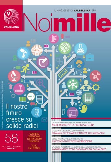 Il nostro futuro cresce su solide radici - Valtellina S.p.A.