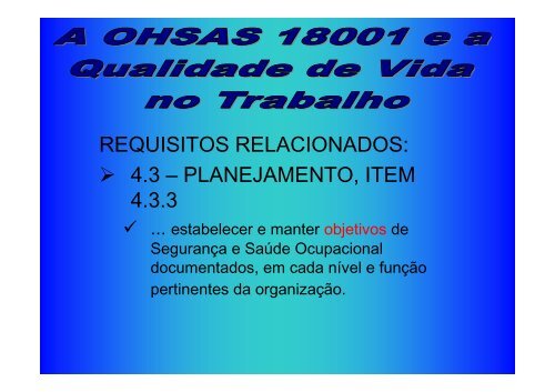 Palestra A OHSAS 18001 E A QUALIDADE DE VIDA NO ...