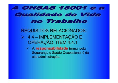 Palestra A OHSAS 18001 E A QUALIDADE DE VIDA NO ...
