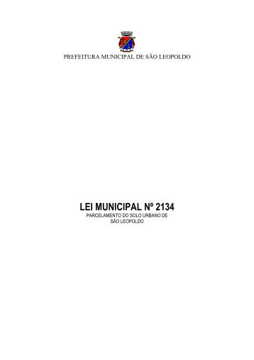 Lei Municipal 2134 - Prefeitura Municipal de SÃ£o Leopoldo