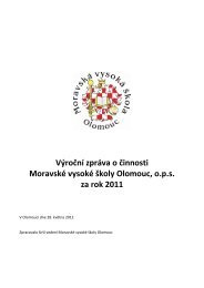 VÃ½roÄnÃ­ zprÃ¡va o Äinnosti MoravskÃ© vysokÃ© Å¡koly Olomouc, o.p.s. za ...