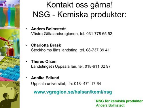 Anders Bolmstedt, NSG kemiska produkter - Svanen