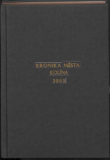 Kronika 2003 Barevné provedení (23,5 MB) - Kolín