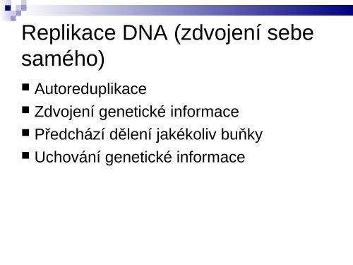 1.pÅednÃ¡Å¡ka â MolekulÃ¡rnÃ­ zÃ¡klady dÄdiÄnosti - Sweb.cz
