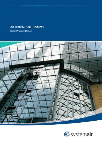 Air Distribution Products Catalogue (17 Mb) - Systemair