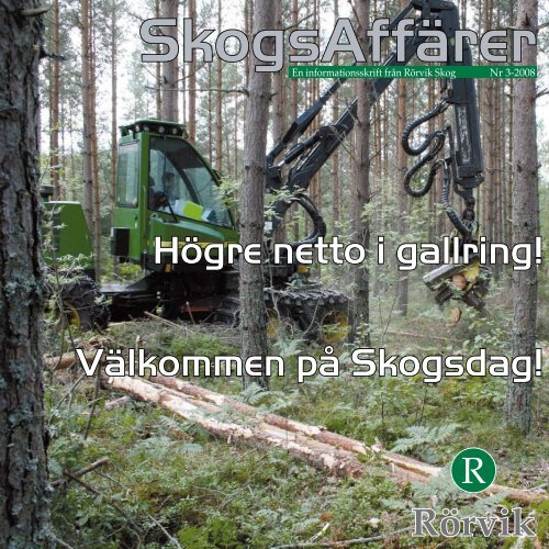 Högre netto i gallring! Välkommen på Skogsdag! - Rörvik Timber