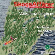 Skogsaffärer nr 4:2007 (pdf, 1,0 MB) - Rörvik Timber