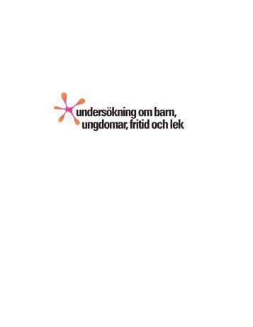 Sifo-undersökning om barn, ungdomar, lek och fritid