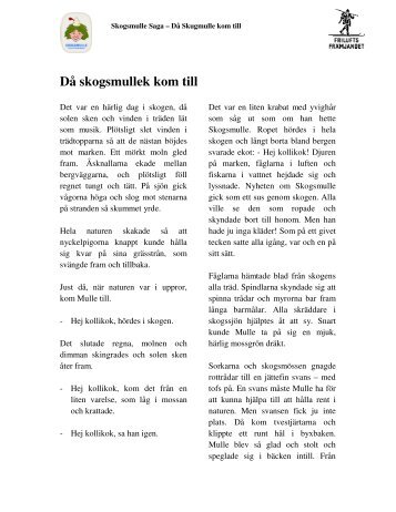 Då skogsmullek kom till