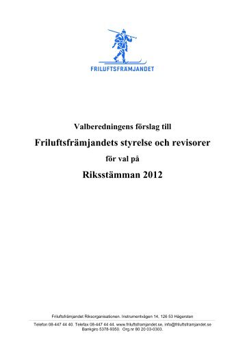 Valberedningens förslag, styrelsen och revisorer ... - Friluftsfrämjandet