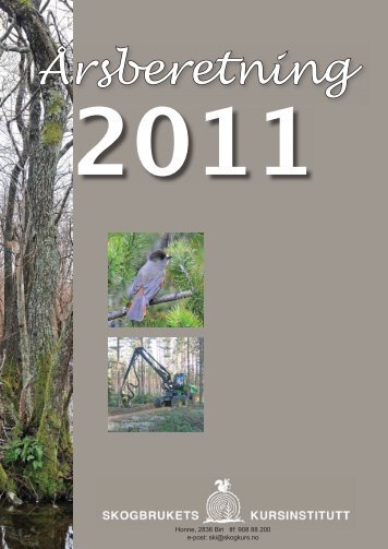 SKIs Ã¥rsberetning for 2011(PDF) - Skogbrukets kursinstitutt