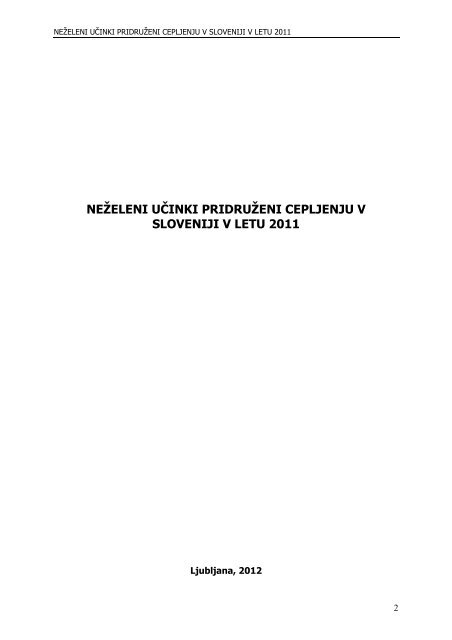 neÅ¾eleni uÄinki pridruÅ¾eni cepljenju v sloveniji v letu 2011