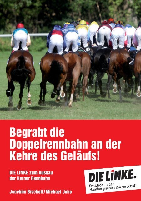 Begrabt die Doppelrennbahn an der Kehre  des Geläufs!