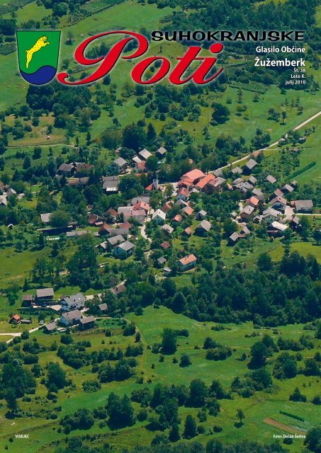 Suhokranjske poti, julij 2010 - ObÄina Å½uÅ¾emberk