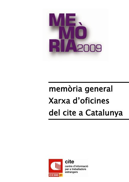 memÃ²ria general Xarxa dÊ¼oficines del cite a Catalunya - CCOO de ...