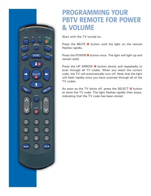 PROGRAMMING YOUR PBTV REMOTE FOR POWER ...