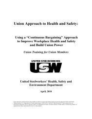 Union Approach to Health and Safety: - United Steelworkers