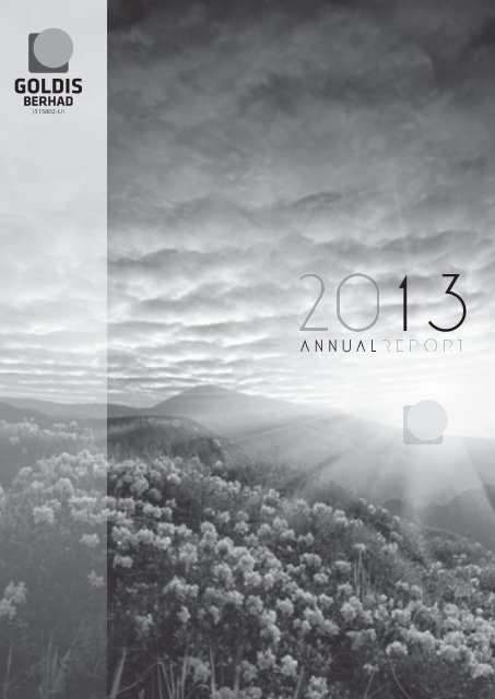 Goldis Berhad Annual Report 2013