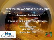 FREEWAY MANAGEMENT SYSYEM (FMS) I ... - ITS South Africa