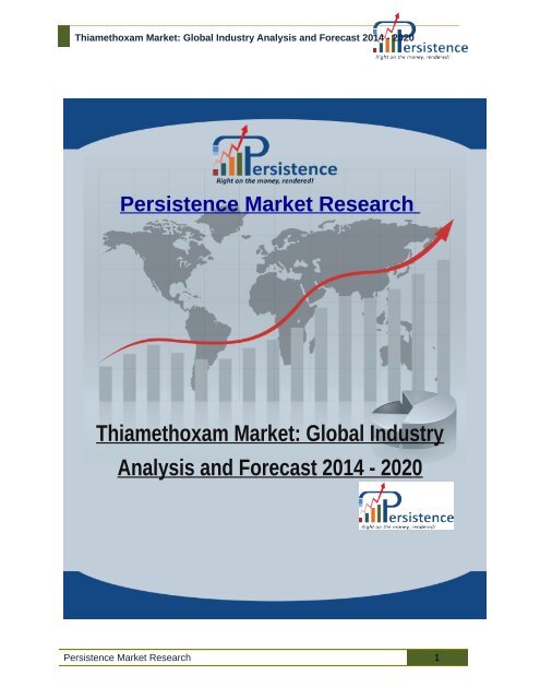 Thiamethoxam Market: Global Industry Analysis and Forecast 2014 - 2020