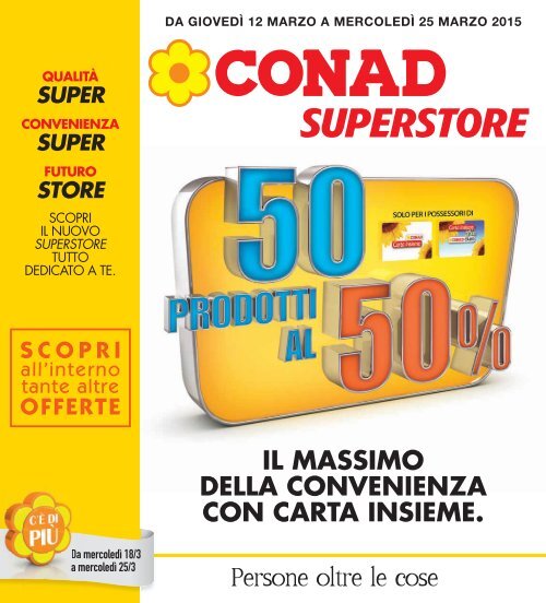 120315 - CONAD SUPERSTORE 08 - 50 prodotti al 50%