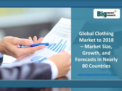 Global Analysis on Clothing Market to 2018 in Nearly 80 Countries