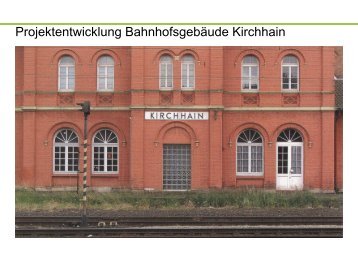Projektentwicklung Bahnhofsgebäude Kirchhain - Stadt Kirchhain