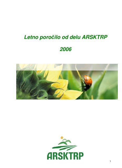 Letno poroÄilo od delu ARSKTRP 2006 - Agencija RS za kmetijske ...