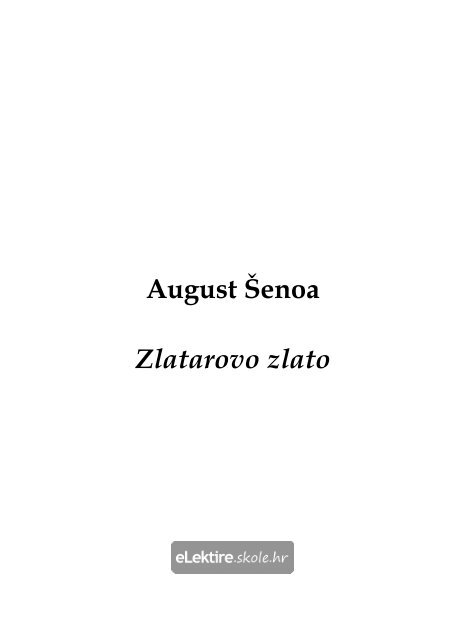 Zlatarovo zlato - August Å enoa