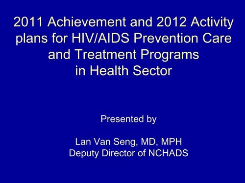 HIV/AIDS prevention Care and Treatment Programs in Health Sector