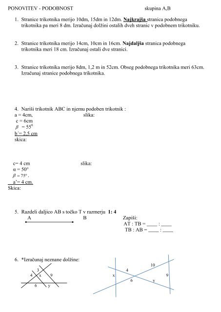 PONOVITEV - PODOBNOST skupina A,B 1. Stranice trikotnika ...