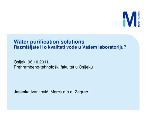 Water purification solutions - Prehrambeno-tehnoloÅ¡ki fakultet Osijek