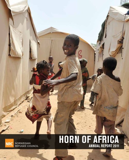 NRC Horn of Africa Annual Report 2011 - Norwegian Refugee Council