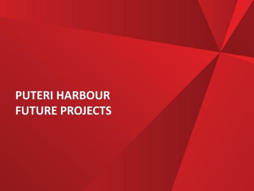 OVERALL PUTERI HARBOUR DEVELOPMENT