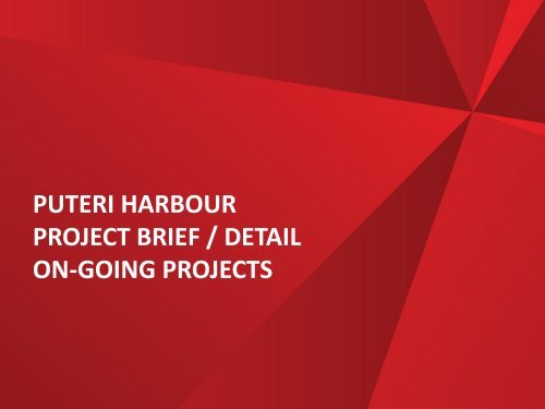 OVERALL PUTERI HARBOUR DEVELOPMENT