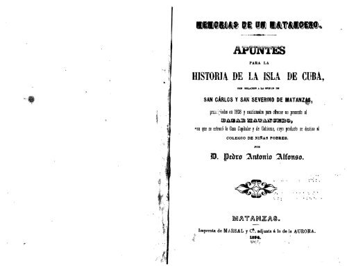 APUNTES HISTORIA DE LA ISLA DE CUBA, - Matanzas