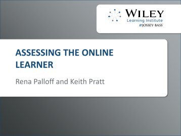 ASSESSING THE ONLINE LEARNER