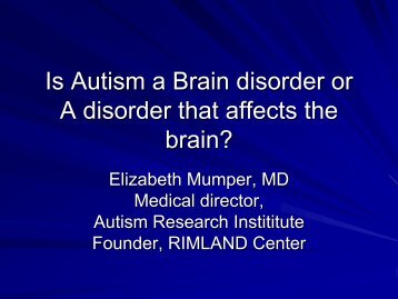 Is Autism a Brain disorder or A disorder that affects the brain?